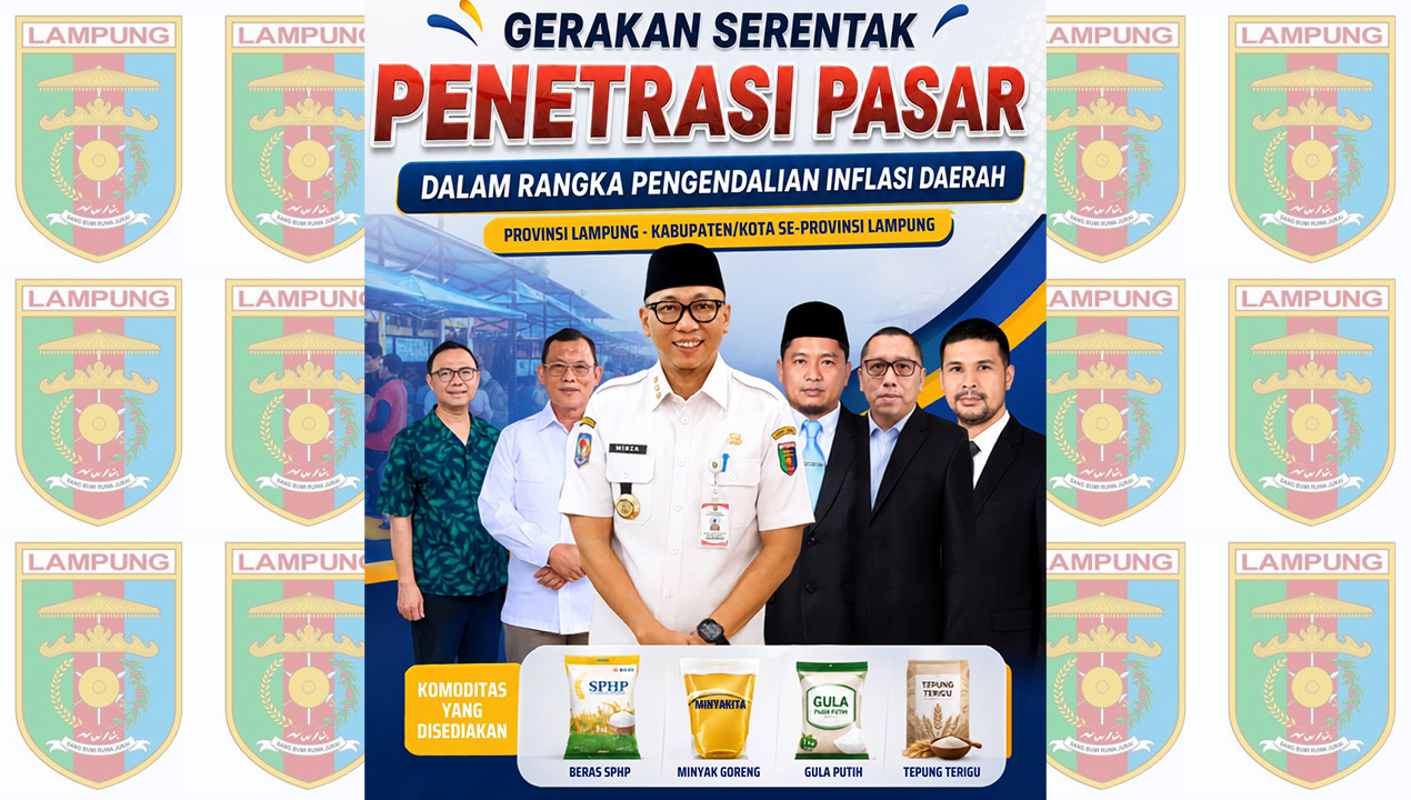 Bulog Lampung Siapkan Operasi Pasar di 128 Titik, Gubernur Mirza Targetkan Inflasi Tetap Terkendali