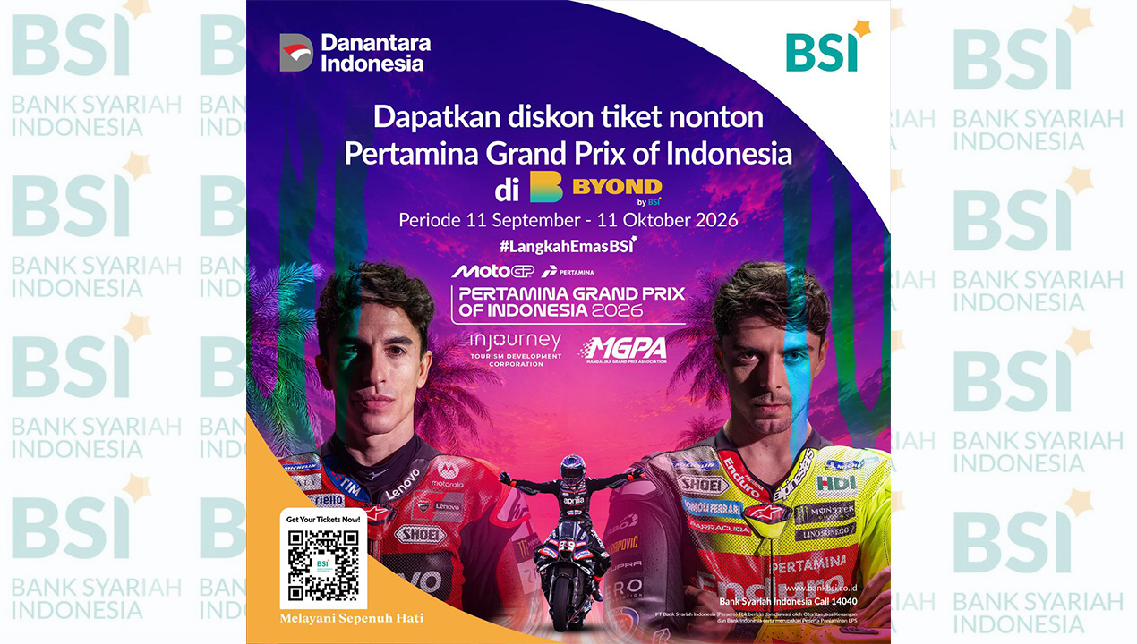 BYOND by BSI Hadirkan Promo Tiket MotoGP Mandalika, Diskon hingga Rp375 Ribu