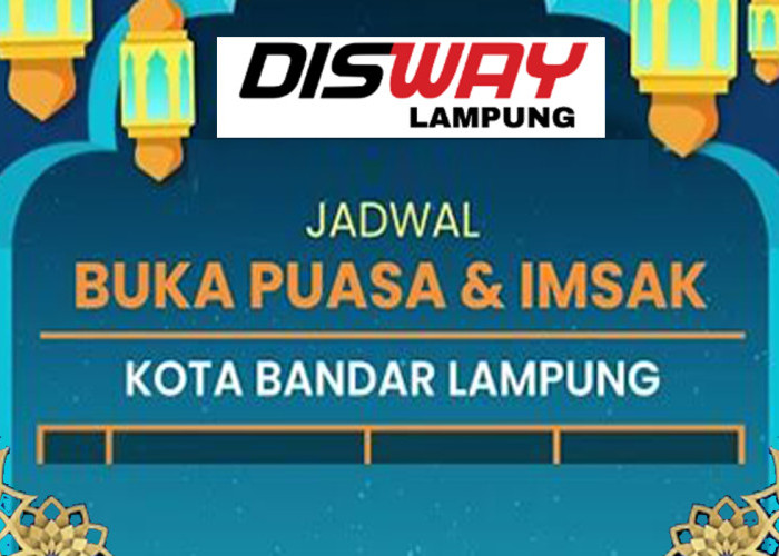 Jadwal Imsakiyah Bandar Lampung 1 Ramadan 1447 H Versi Muhammadiyah Lengkap