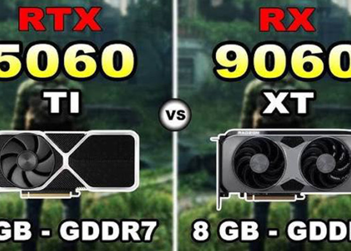 RTX 5060 Ti vs Radeon RX 9060 XT, Mana yang Lebih Worth It? Ini Perbandingan Lengkap Performa dan Harganya