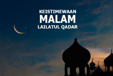 Rahasia Malam Lailatul Qadar, Ulama Jelaskan Keutamaan dan Tanda-Tandanya